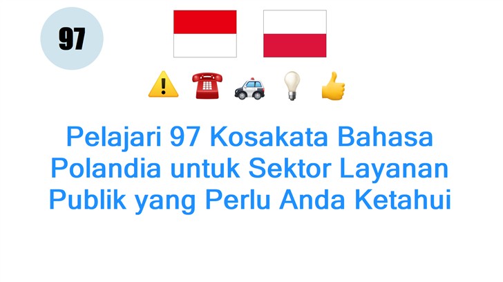 Pelajari 97 Kosakata Bahasa Polandia untuk Sektor Layanan Publik yang Perlu Anda Ketahui